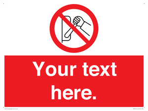 Custom Do Not Operate Sign